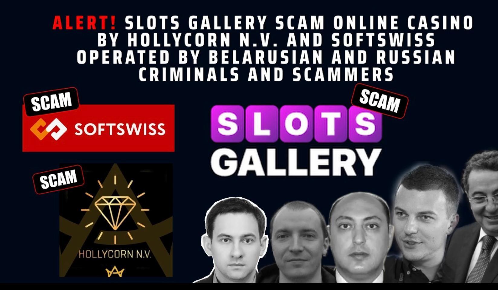 Fraud and Cybercrime by Hollycorn n.v. and Softswiss – Slots Gallery Casino Scam -online casino